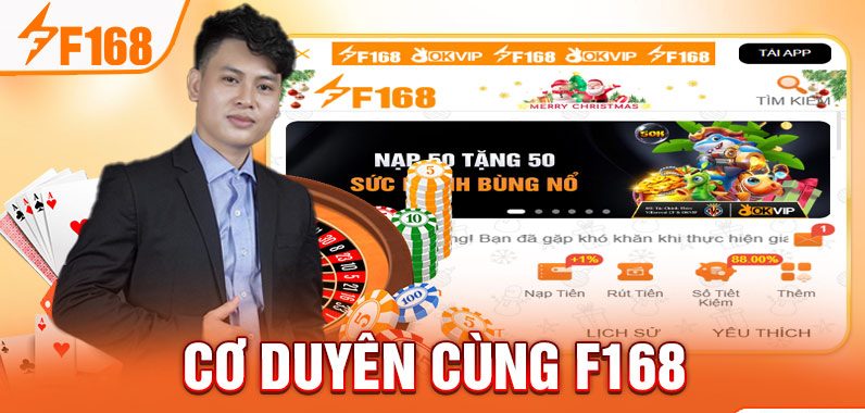 Cơ duyên cùng F168 Cơ duyên cùng F168