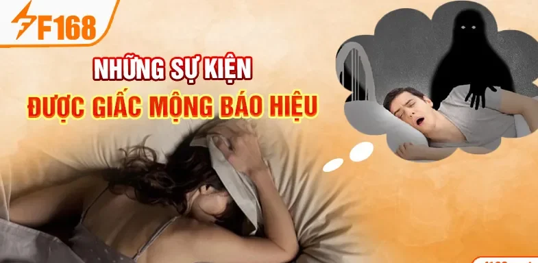 Những sự kiện được giấc mộng báo hiệu Những sự kiện được giấc mộng báo hiệu